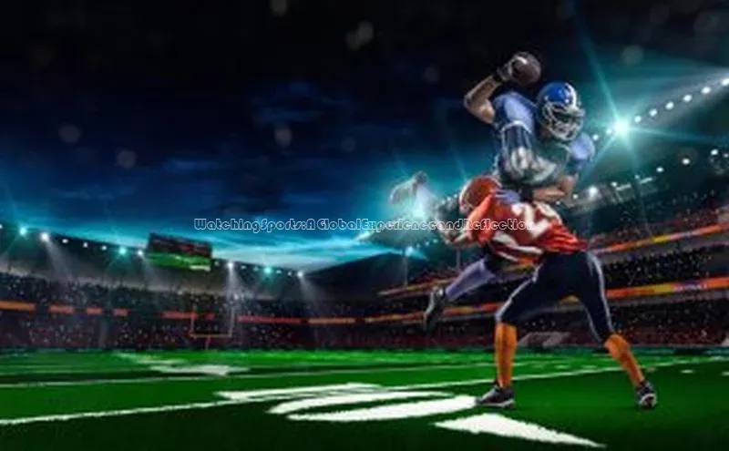 WatchingSports:AGlobalExperienceandReflection